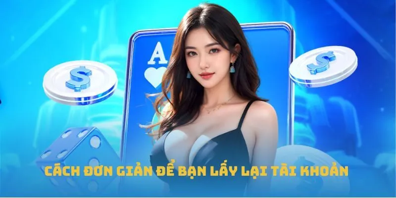 Cách đơn giản để bạn lấy lại password tài khoản