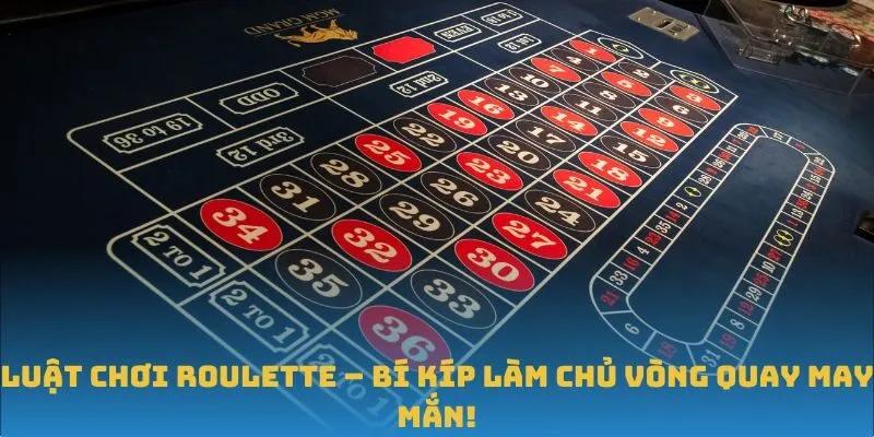 Luật chơi Roulette