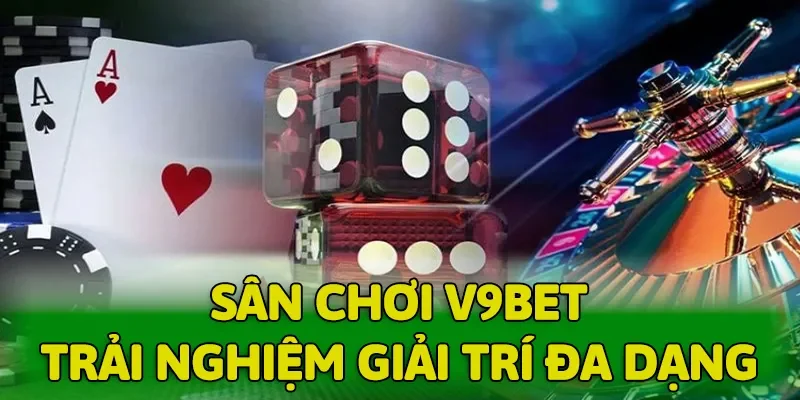 V9BET đang là sân chơi uy tín mang đến trải nghiệm giải trí đa dạng